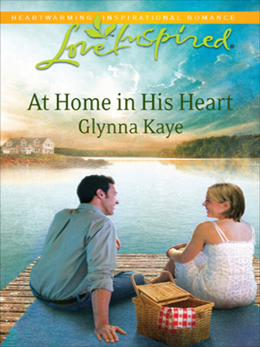 Title details for At Home in His Heart by Glynna Kaye - Available